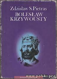 «Bolesław Krzywousty» Zdzisław s. Pietras
