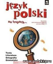 Na tropach języka polskiego: multimedialny program dla uczniów
