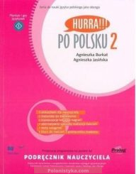 «Hurra!!! Po polsku 2: Podręcznik nauczyciela»