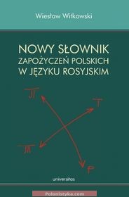 «Nowy słownik zapożyczeń polskich w języku rosyjskim» Witkowski Wiesław