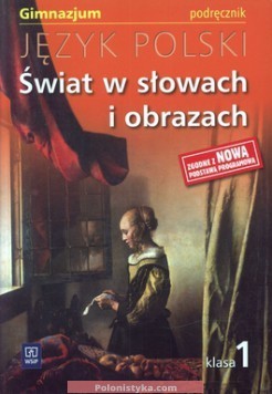 "Język polski: Świat w słowach i obrazach, podręcznik. Klasa 1" Witold Bobiński