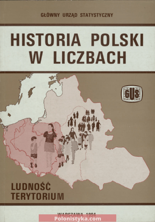 "Historia Polski w liczbach. Ludność, terytorium"