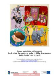"Włącz Polskę" - Język polski dla uczniów w wieku 10-13 lat do programu "Lubię Polskę" (cz. 3)