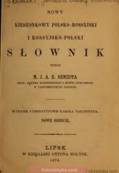 "Nowy, kieszonkowy polsko-rosyjski i rosyjsko-polski słownik" Szmidt M.J.A.E.