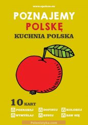 "Poznajemy Polskę. Kuchnia polska"