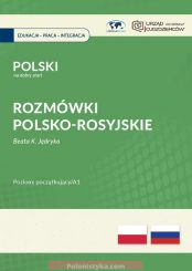 "Polski na dobry start: rozmównik polsko-rosyjski" Beata K. Jędryka