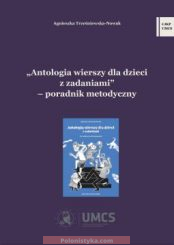 „Antologia wierszy dla dzieci z zadaniami - poradnik metodyczny” Agnieszka Trześniewska-Nowak