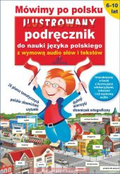 "Mówimy po polsku. Ilustrowany podręcznik języka polskiego" Tamara Michałowska (+audio)