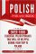 "Polish Phrase Book: Over 1000 Essential Polish Phrases That Will Be Helpful During Your Trip to Poland" (audio)