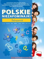 "Polskie niezapominajki. Podręcznik" Demert Urszula