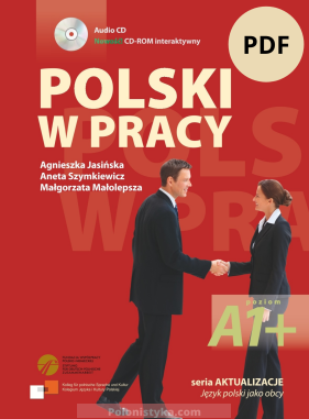 "Polski w pracy" Agnieszka Jasińska, Małgorzata Małolepsza, Aneta Szymkiewicz (+audio)