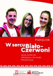 "W sercu Biało-Czerwoni. Podręcznik" Bednarska D. (+audio)