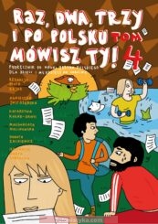 «Raz, dwa, trzy i po polsku mówisz Ty! Podręcznik do nauki języka polskiego dla dzieci na Ukrainie» Tom 4
