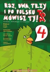 «Raz, dwa, trzy i po polsku mówisz Ty! Podręcznik do nauki języka polskiego dla dzieci na Ukrainie. Materiały uzupełniające» Tom 4