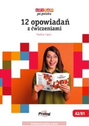 "Czytam po polsku. 12 opowiadań z ćwiczeniami" Paulina Lipiec