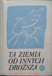 "Ta ziemia od innych droższa" - język polski Kl. VIII (1978)