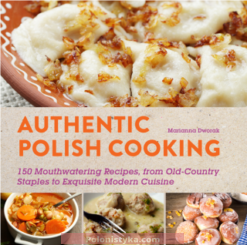 "Authentic Polish Cooking"  Dworak M.